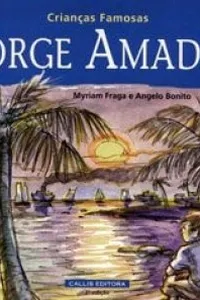Crianças Famosas - Jorge Amado