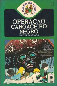 Operação Cangaceiro Negro (A Turma do Posto 4 # 25)