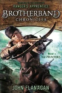 Cover of The Hunters by John Flanagan