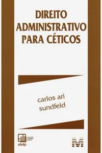 Direito Administrativo para Céticos