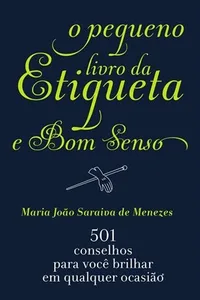 O Pequeno Livro da Etiqueta e Bom Senso