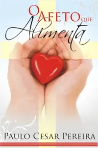 O Afeto que Alimenta