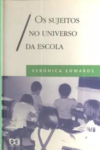 Os sujeitos no universo da escola