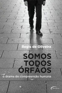 Somos todos órfãos