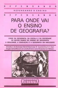 Para Onde Vai o Ensino da Geografia?