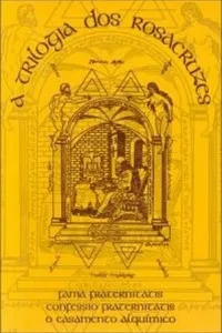 A Trilogia dos Rosacruzes