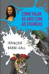 Como Falar de Arte Com as Crianças