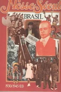 Coleção Nosso Século 1930/1945 (II)