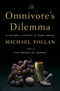 The Omnivore's Dilemma