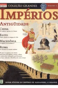 Grandes Impérios - Antiguidade