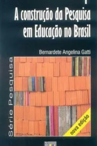 A construção da pesquisa em Educação no Brasil