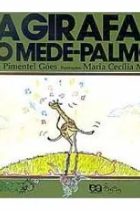 A GIRAFA E O MEDE PALMO