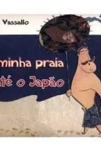 Da Minha Praia Até o Japão