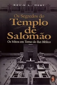 Os segredos do Templo de Salomão/ The Secrets of Solomon's Temple
