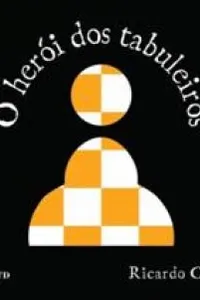 O Herói dos Tabuleiros
