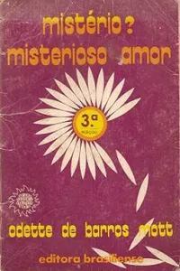 Mistério? Misterioso Amor