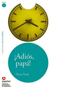 ¡Adiós, papá!