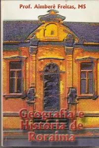 Geografia e História de Roraima