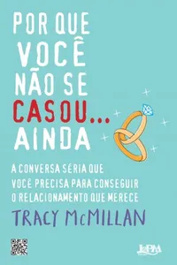 Por que você não se casou... ainda