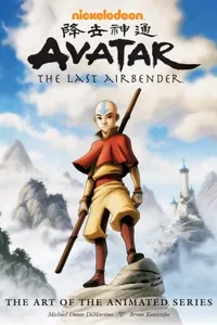 Avatar: The Last Airbender - The Art of the Animated Series