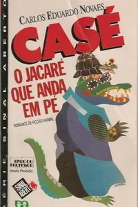 Casé o jacaré que anda em pé
