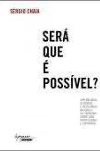 Será Que É Possível?
