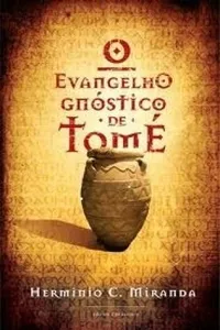 O Evangelho Gnóstico de Tomé