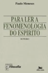 Para ler a Fenomenologia do Espírito