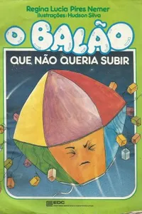 O Balão Que Não Queria Subir