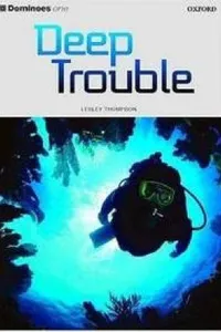 Deep Trouble