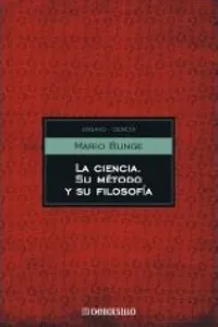 La Ciencia, Su Metodo Y Su Filosofia