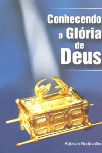 Conhecendo a Glória de Deus