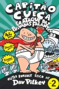 Capitão Cueca e o Ataque das Privadas Falantes
