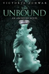 Cover of The Unbound by V. E. Schwab