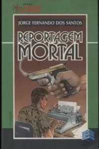 Reportagem Mortal