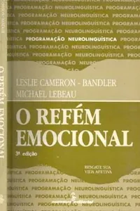 O Refem Emocional