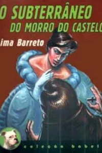 O Subteraneo do Morro do Castelo