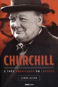 Churchill e Três Americanos em Londres