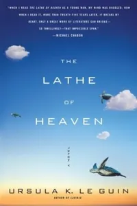 Cover of The Lathe of Heaven by Ursula K. Le Guin