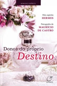 Donos do próprio Destino