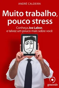 Muito trabalho, pouco stress