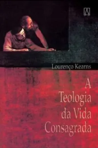 A Teologia da Vida Consagrada