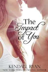 The Impact of You