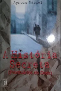 A História Secreta (Prontuários do Dops)