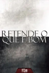 Retende o que é Bom