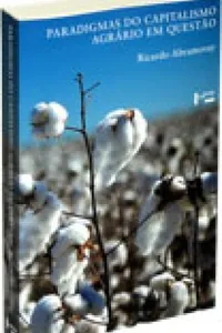 Paradigmas do Capitalismo Agrário em Questão
