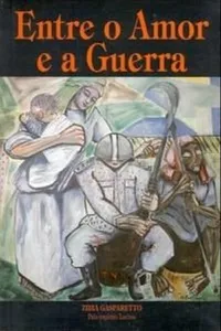 Entre o Amor e a Guerra