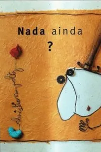 Nada Ainda?