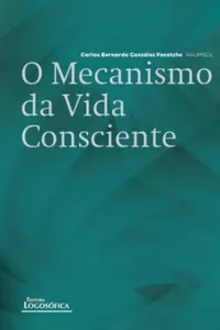O Mecanismo da Vida Consciente