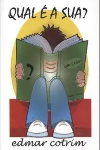 Qual é a sua?